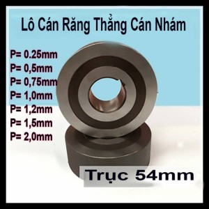 Lô Cán Răng Thẳng Trục 54mm